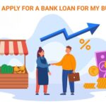 How do I apply for a bank loan for my business?
