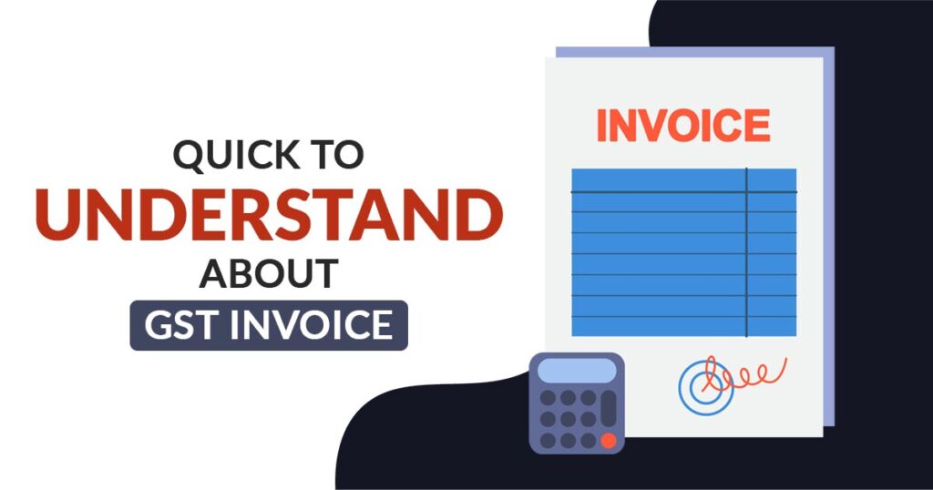 Understanding GST Invoicing: A Detailed Guide