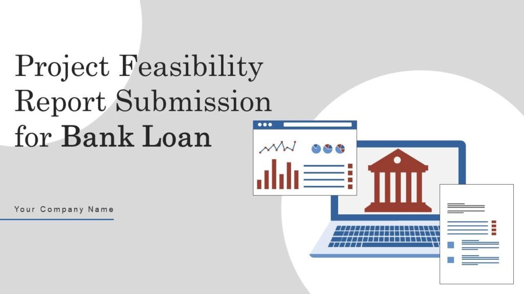 What is the role of a feasibility study in a bank project report?