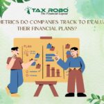 What metrics do companies track to evaluate their financial plans?