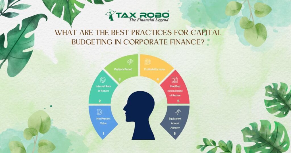 What are the best practices for capital budgeting in corporate finance?