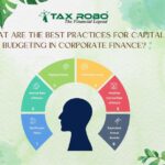 What are the best practices for capital budgeting in corporate finance?