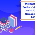 Section 128. Books of account under the companies act 2013