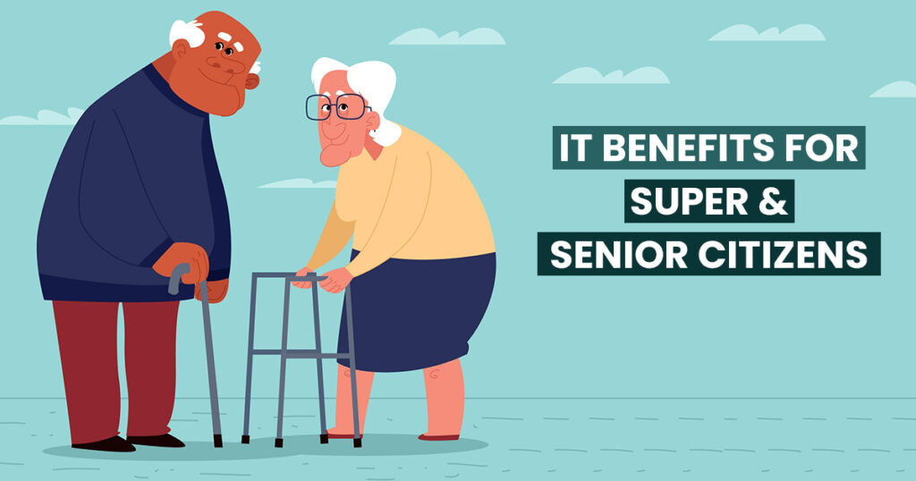 Filing Income Tax Returns for Senior Citizens & Pensioners