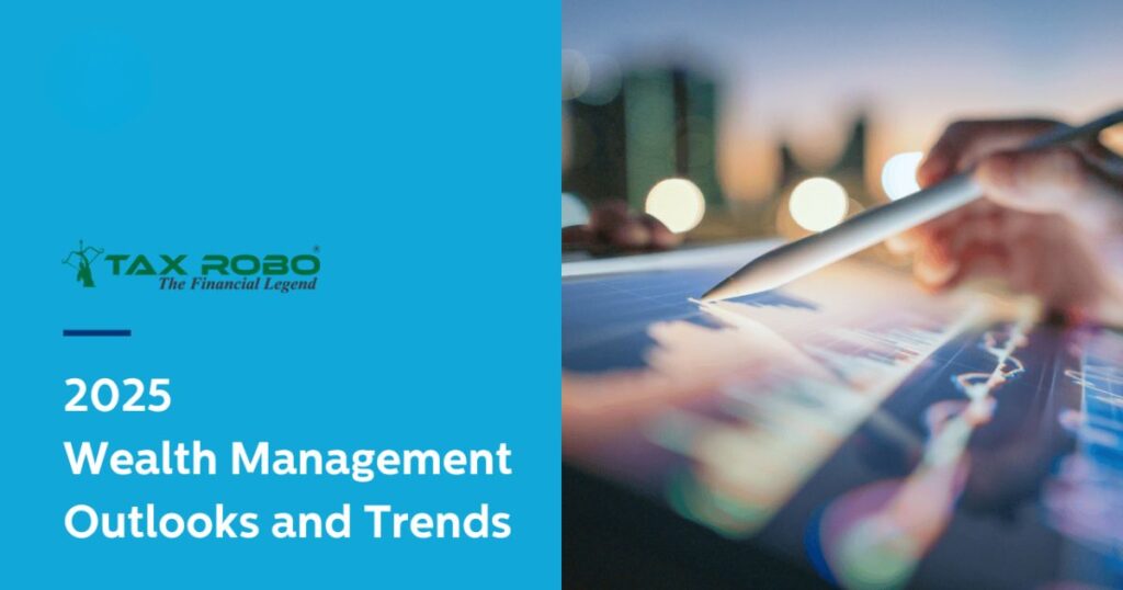 What are the latest trends in wealth management for 2025?