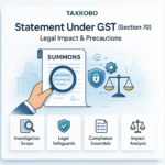 Statement Under GST (Section 70) – Legal Impact & Precautions