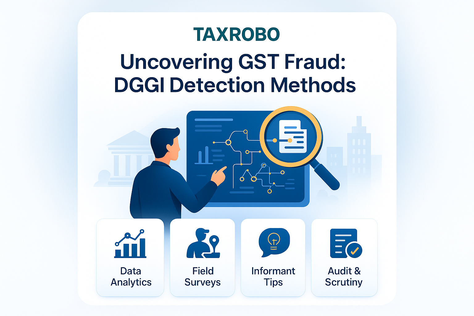GST Evasion Cases – How Department Detects Fraud (DGGI Methods)