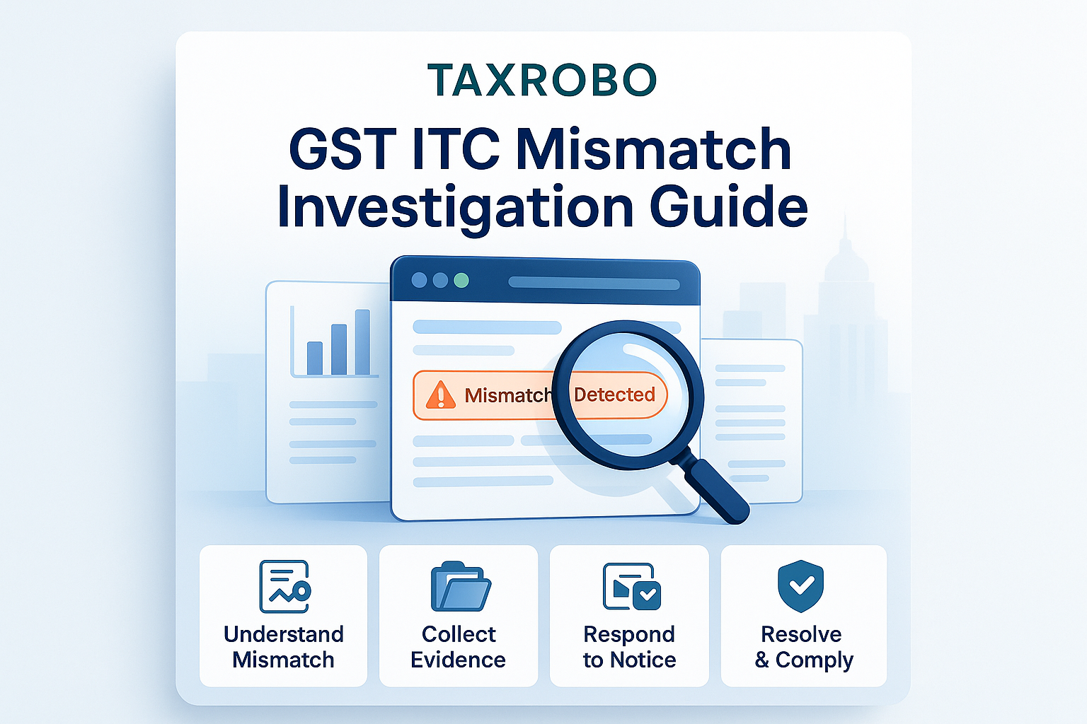 How to Handle GST ITC Mismatch Leading to Investigation