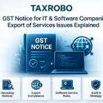 GST Notice for IT & Software Companies – Export of Services Issues Explained
