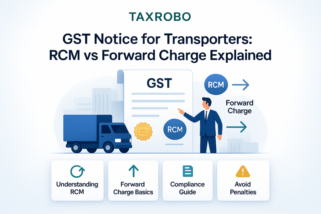 GST Notice for Transporters – RCM vs Forward Charge Confusion Explained