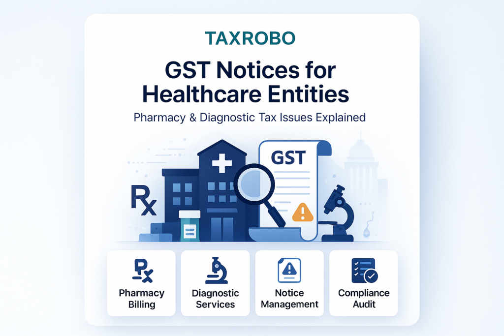 GST Notice for Hospitals & Clinics – Pharmacy & Diagnostic Tax Issues