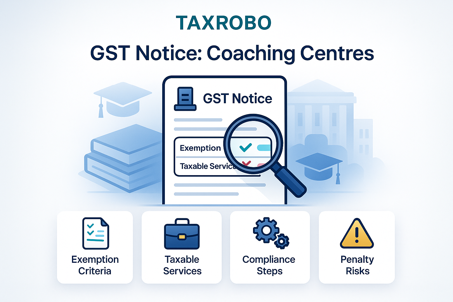 GST Notice for Coaching Centres – Exemption vs Taxable Service Issues
