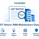 GST Notice for RWA (Apartment Association) – Maintenance Charges Limit Issues