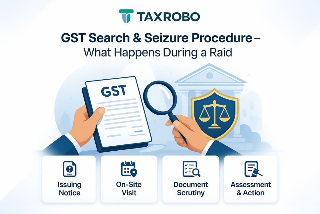 GST Search & Seizure Procedure – What Happens During a Raid