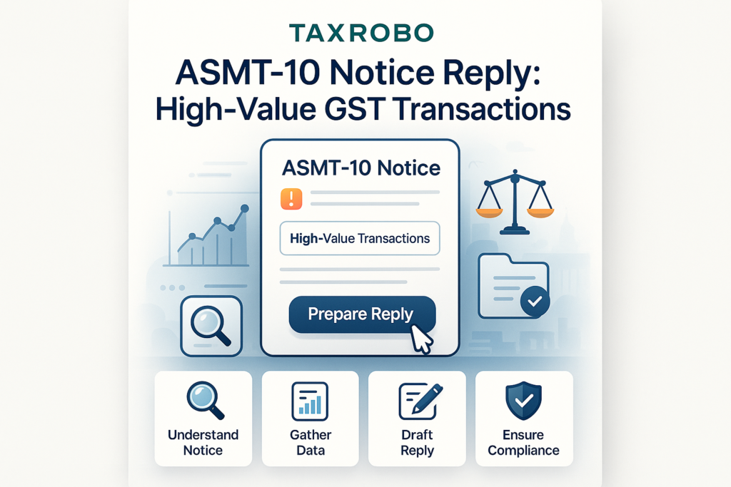 ASMT-10 Notice for High-Value Transactions Reported in GST – Reply Format