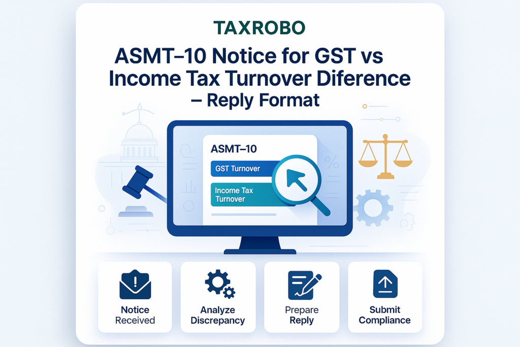 ASMT-10 Notice for GST vs Income Tax Turnover Difference – Reply Format