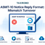 ASMT-10 Notice for Mismatch in Exempt and Taxable Turnover – Reply Format