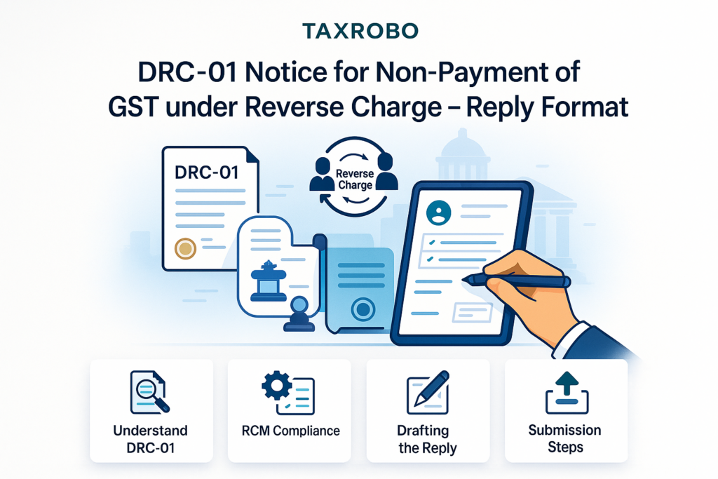 DRC-01 Notice for Non-Payment of GST under Reverse Charge – Reply Format