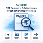 GST Summons from DGGI for Fake Invoice Investigation – Reply Format