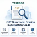 GST Summons for GST Evasion Investigation – Complete Guide