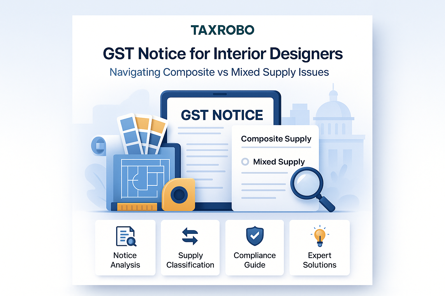 GST Notice for Interior Designers – Composite vs Mixed Supply Issues
