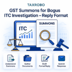 GST Summons for Bogus ITC Investigation – Reply Format