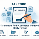 GST Summons for E-Commerce Transactions – Reply Format