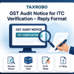 GST Audit Notice for ITC Verification – Reply Format