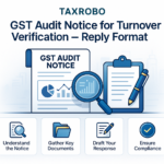 GST Audit Notice for Turnover Verification – Reply Format