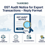 GST Audit Notice for Export Transactions – Reply Format