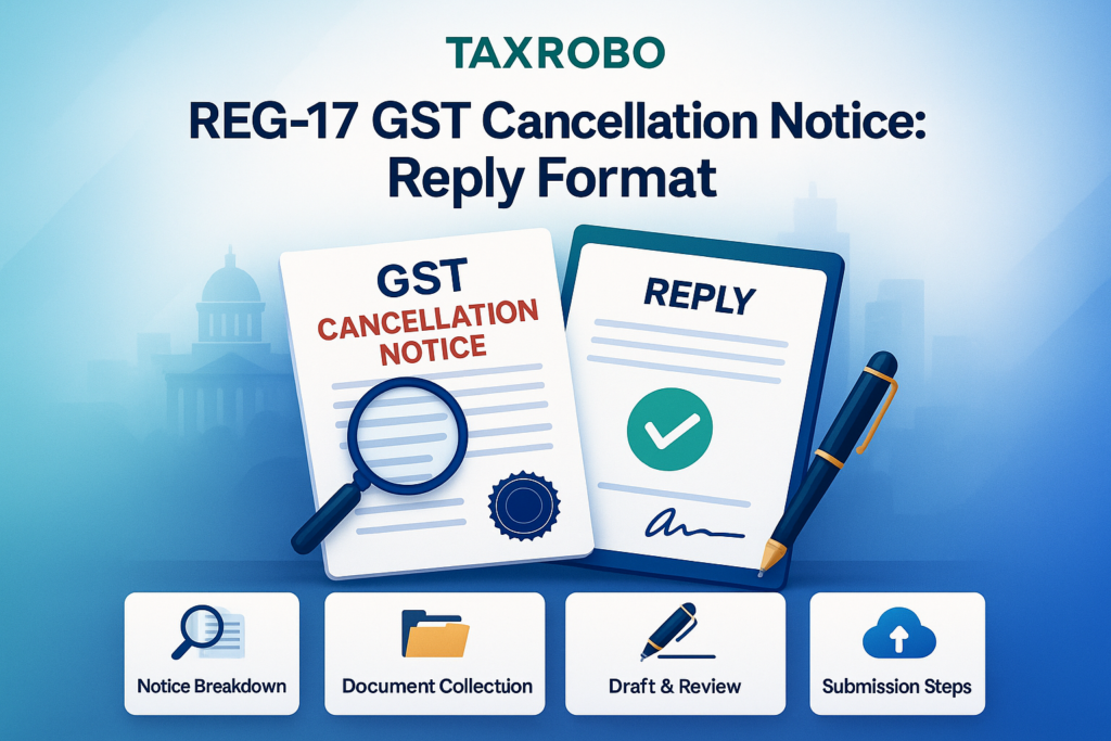 REG-17 GST Cancellation Notice for Non-Filing of Returns – Reply Format