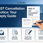 REG-17 GST Cancellation Notice for Non-Functioning Business – Reply Format