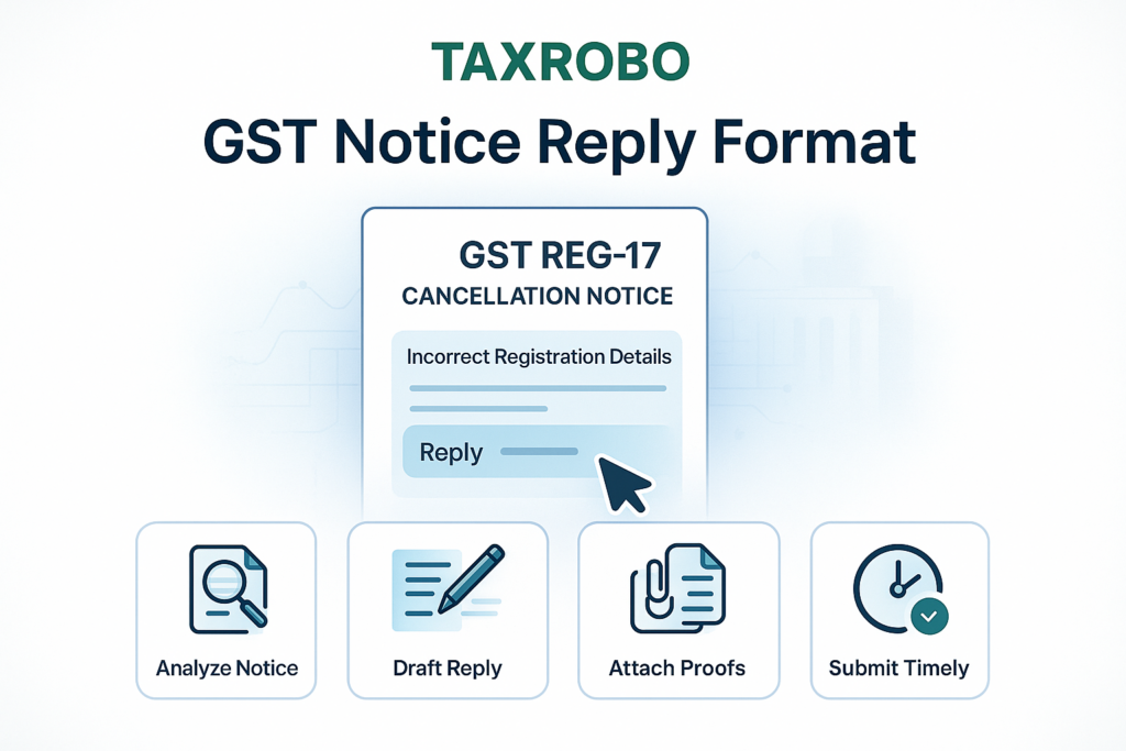 REG-17 GST Cancellation Notice for Incorrect Registration Details – Reply Format