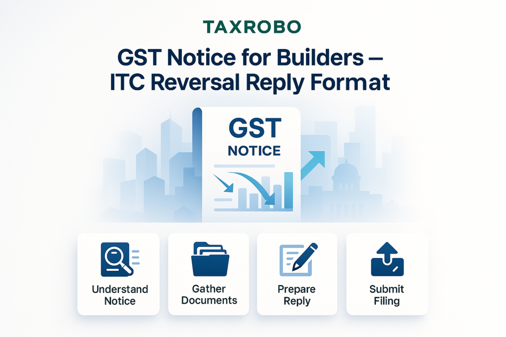 GST Notice for Builders – ITC Reversal Reply Format