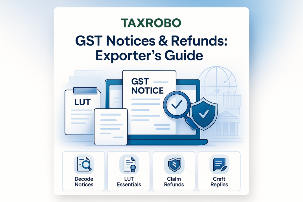 GST Notice for Exporters – LUT and Refund Reply Format