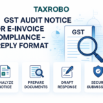 GST Audit Notice for E-Invoice Compliance – Reply Format