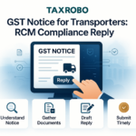 GST Notice for Transporters – RCM Compliance Reply Format