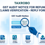 GST Audit Notice for Refund Claims Verification – Reply Format
