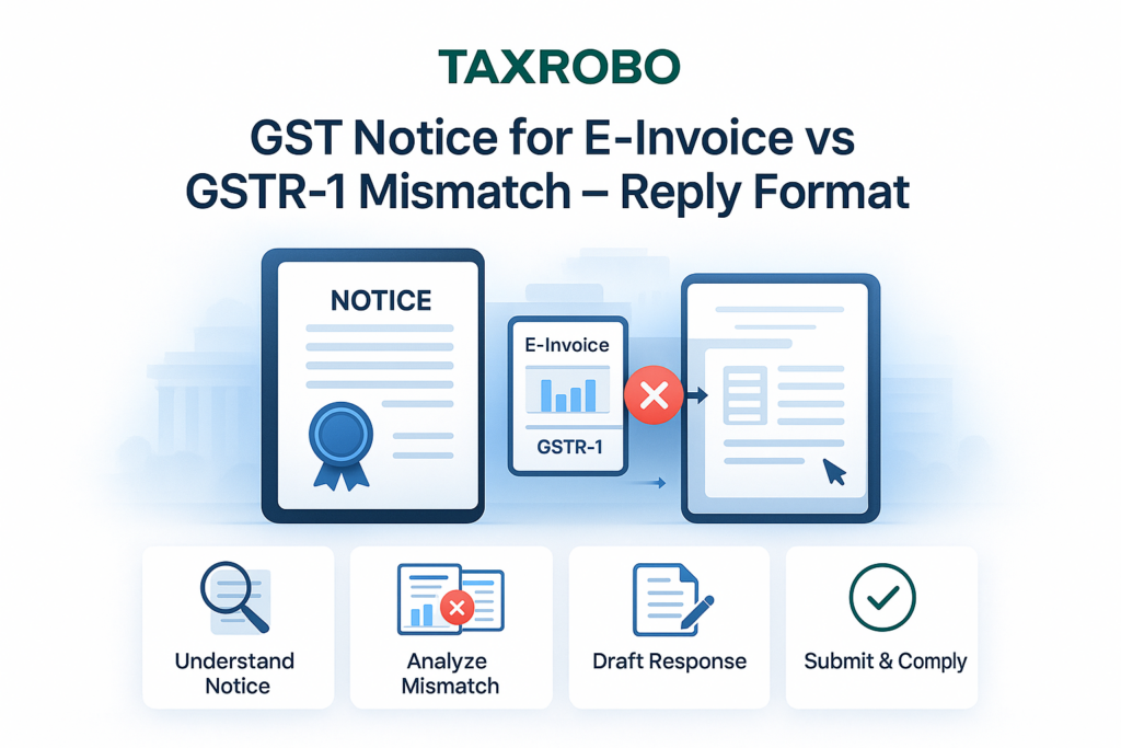 GST Notice for E-Invoice vs GSTR-1 Mismatch – Reply Format