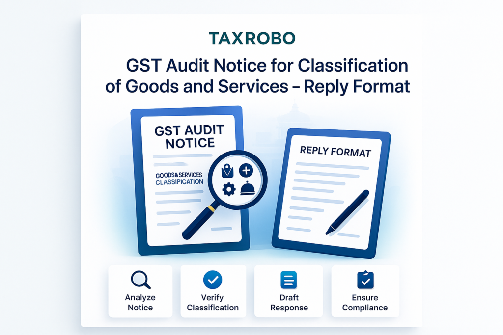 GST Audit Notice for Classification of Goods and Services – Reply Format