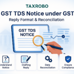 GST TDS Notice under GST – Reply Format & Reconciliation