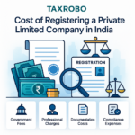 Cost of Registering a Private Limited Company in India