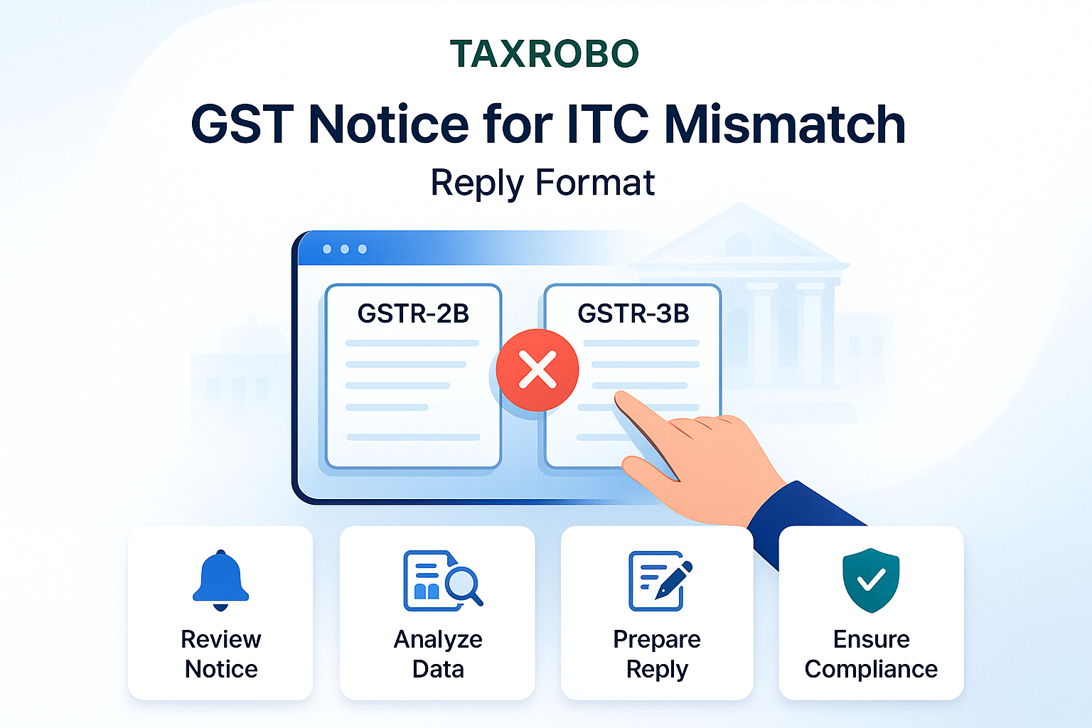 GST Notice for ITC Mismatch (2B vs 3B) – Reply Format