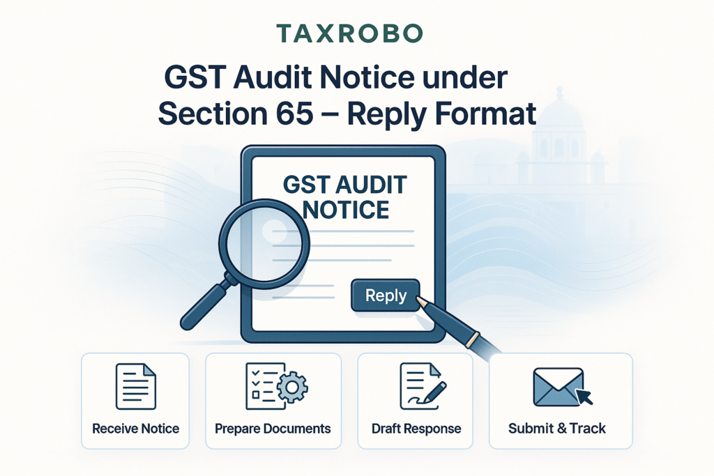 GST Audit Notice under Section 65 – Reply Format