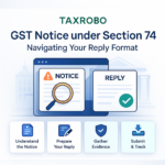 GST Notice under Section 74 – Reply Format
