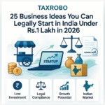25 Business Ideas You Can Legally Start in India Under Rs.1 Lakh in 2026
