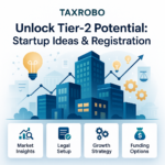 12 Startup Ideas Booming in Tier-2 Cities - And What It Costs to Register Each One