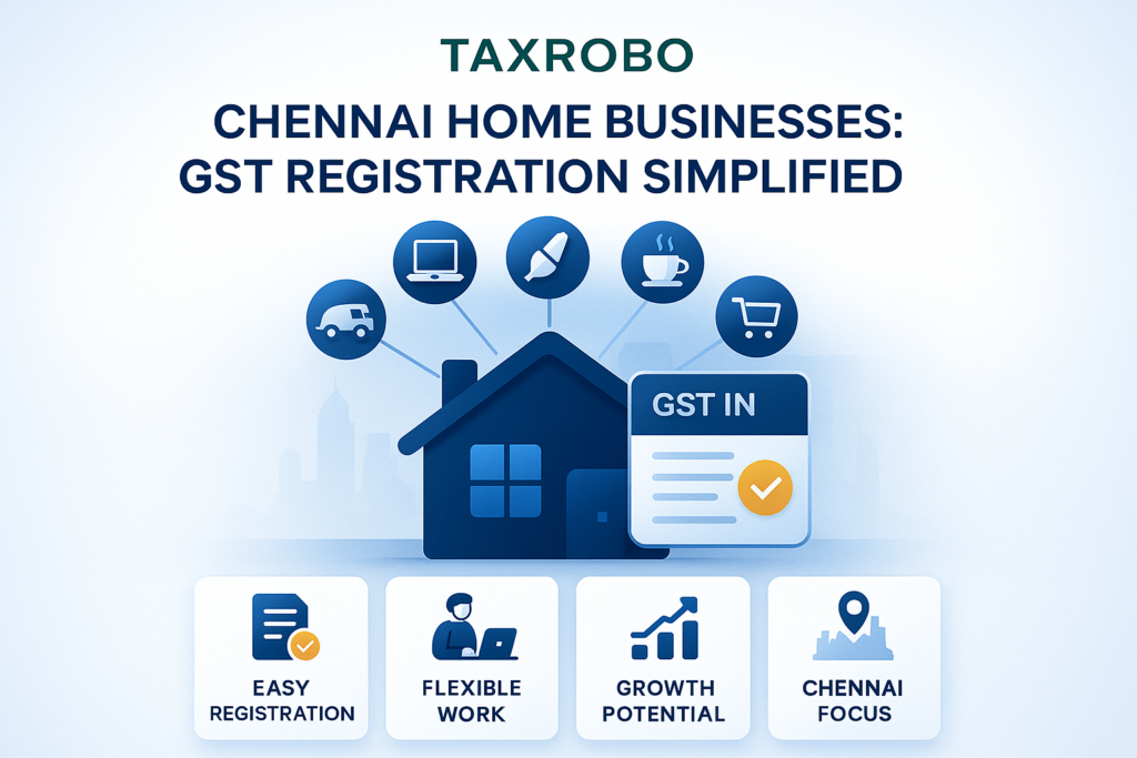 15 Home-Based Business Ideas in Chennai That Need Only a GST Number to Start