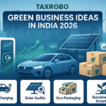 Green Business Ideas in India 2026: EV Charging, Solar Audits and Eco-Packaging