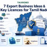 7 Export Business Ideas from Tamil Nadu - and the Licences You'll Actually Need